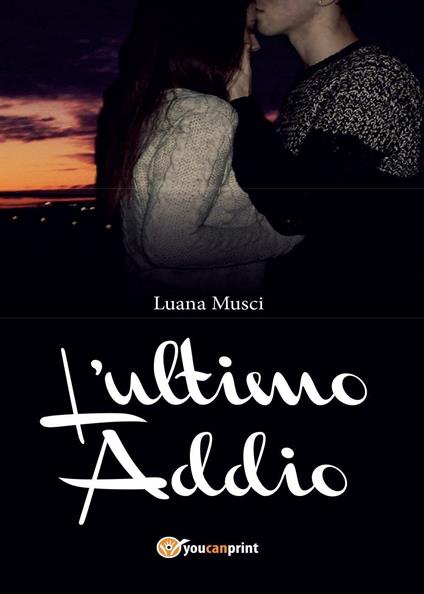 L' ultimo addio - Luana Musci - copertina