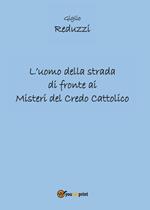 L' uomo della strada di fronte ai misteri del credo cattolico