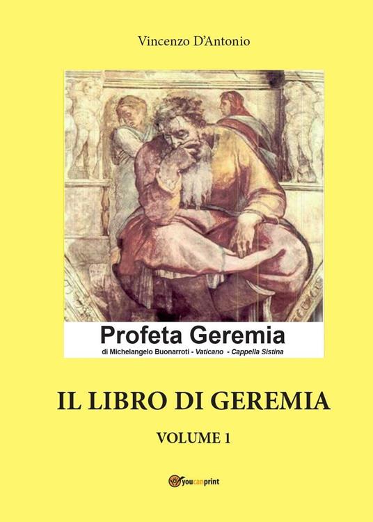 Il libro di Geremia. Vol. 1 - Vincenzo D'Antonio - copertina