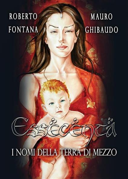 Essecenta. I nomi della Terra di Mezzo - Roberto Fontana,Mauro Ghibaudo - ebook