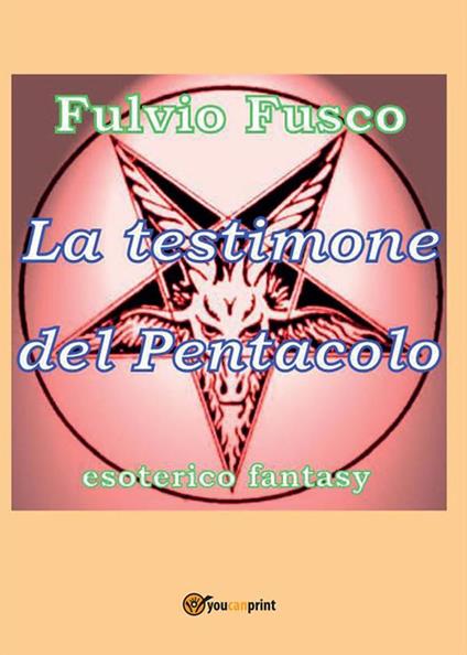 La testimone del pentacolo - Fulvio Fusco - ebook