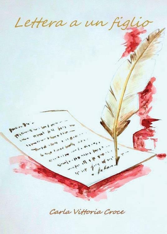 Lettera ad un figlio - Carla Vittoria Croce - copertina