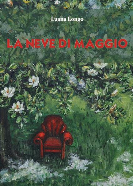 La neve di maggio - Luana Longo - copertina