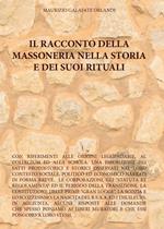 Il racconto della massoneria nella storia e dei suoi rituali