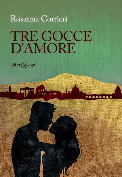 Tre gocce d'amore - Rosanna Corrieri - copertina