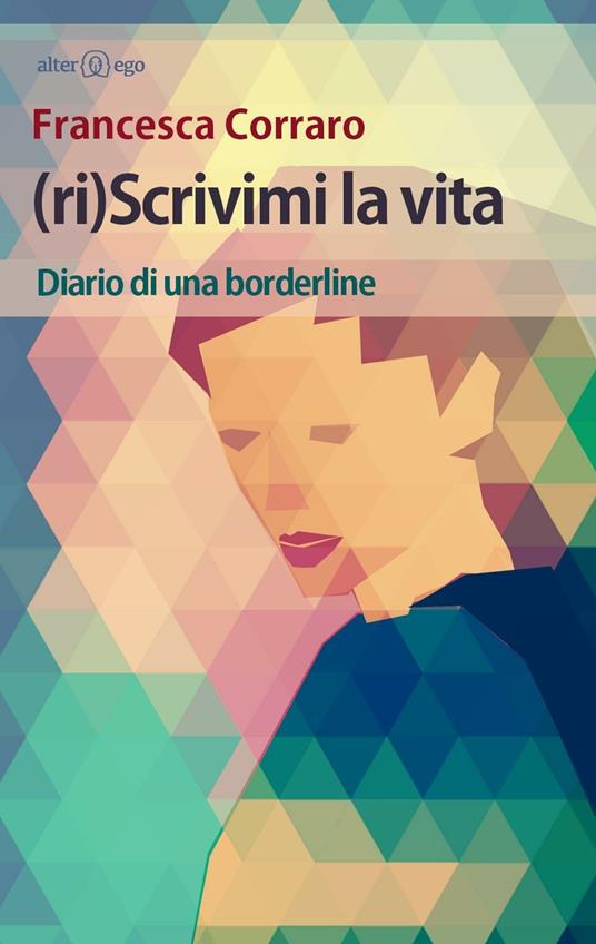 (Ri)scrivimi la vita - Francesca Corraro - copertina