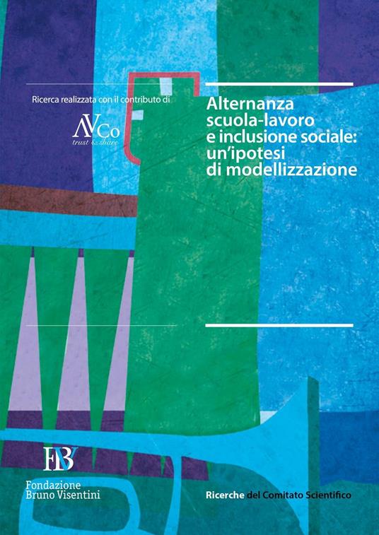 Alternanza scuola-lavoro e inclusione sociale: un'ipotesi di modellizzazione - copertina