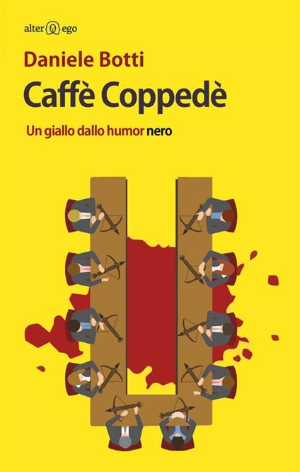 Caffè Coppedè. Un giallo dallo humor nero - Daniele Botti - ebook
