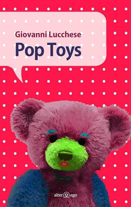 Pop Toys - Giovanni Lucchese - ebook