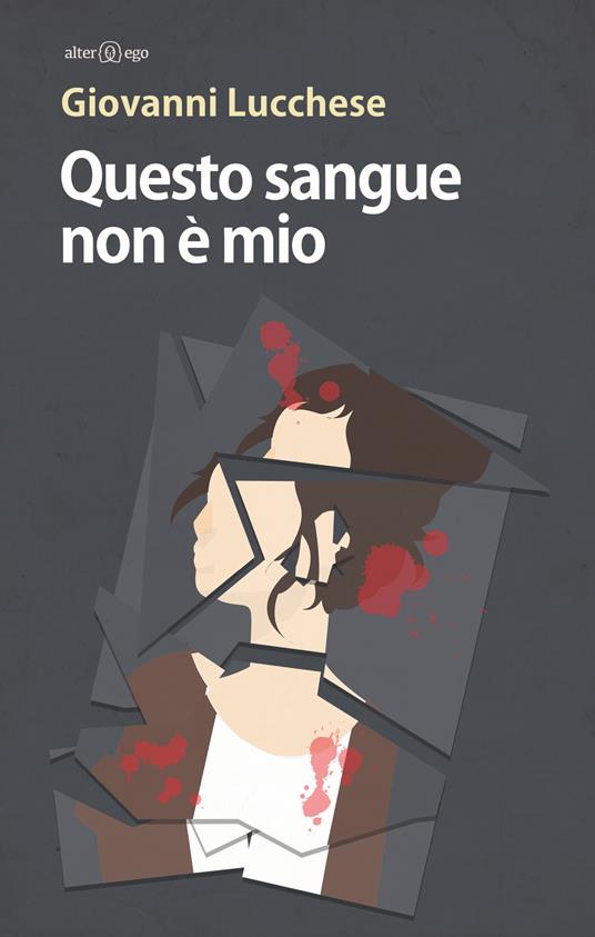 Questo sangue non è mio - Giovanni Lucchese - copertina