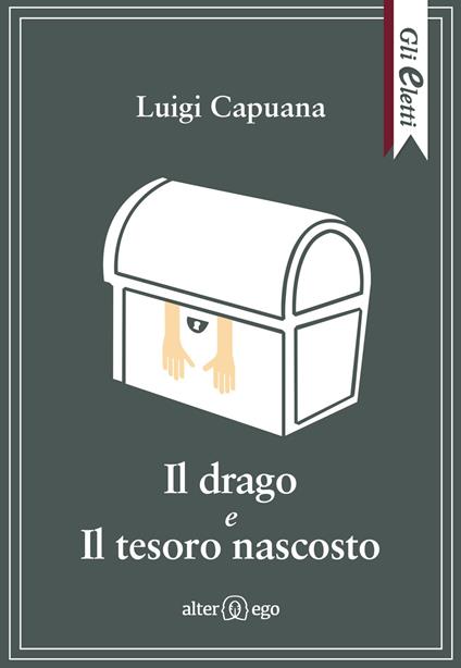 Il drago e Il tesoro nascosto - Luigi Capuana - copertina