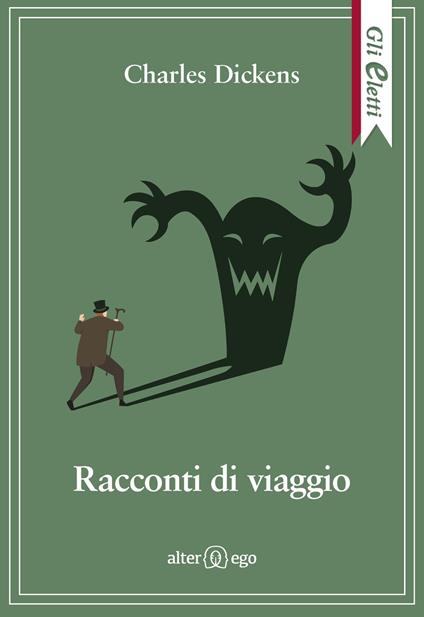 Racconti di viaggio - Charles Dickens - copertina