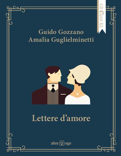 Lettere d'amore - Guido Gozzano,Amalia Guglielminetti - copertina