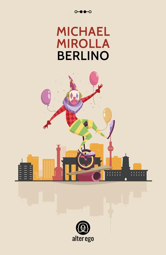 Berlino - Michael Mirolla - copertina