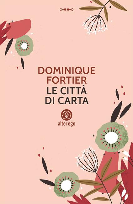 Le città di carta - Dominique Fortier,Camilla Diez - ebook
