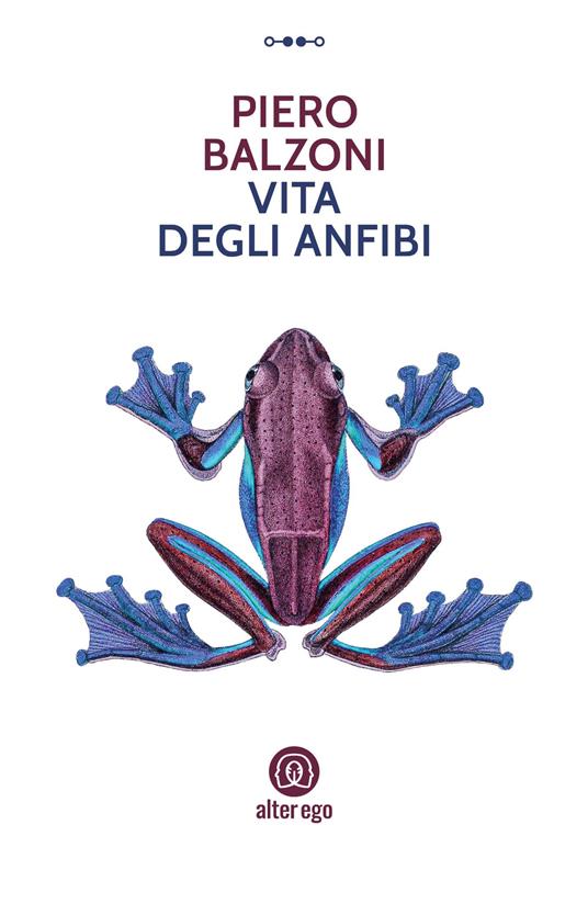Vita degli anfibi - Piero Balzoni - copertina