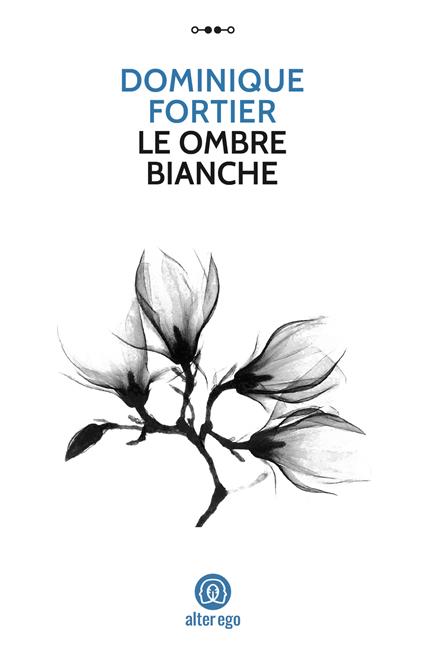 Le ombre bianche - Dominique Fortier - copertina