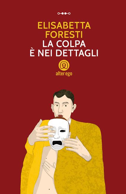 La colpa è nei dettagli - Elisabetta Foresti - copertina