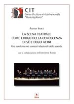 La scena teatrale come luogo della conoscenza di sé e degli altri