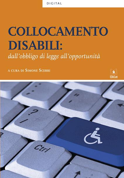 Collocamento disabili: dall'obbligo di legge all'opportunità - copertina