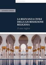 La rilevanza civile della giurisdizione religiosa. Il caso inglese