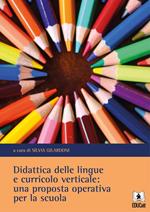 Didattica delle lingue e curricolo verticale: una proposta operativa per la scuola