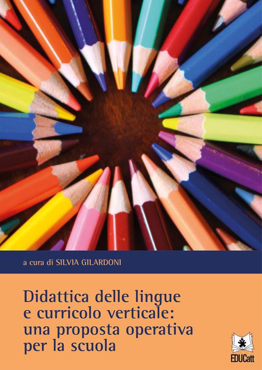 Didattica delle lingue e curricolo verticale: una proposta operativa per la scuola - copertina