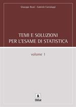 Temi e soluzioni per l'esame di statistica. Vol. 1