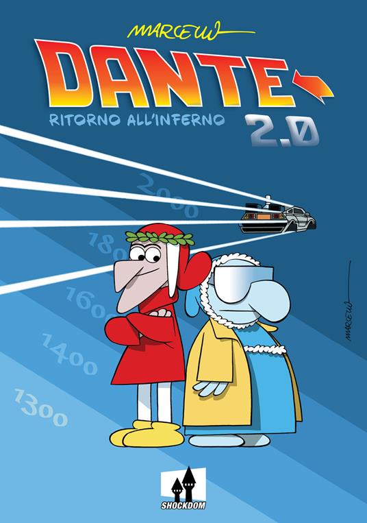 Dante 2.0. Ritorno all'Inferno - Marcello Toninelli - copertina