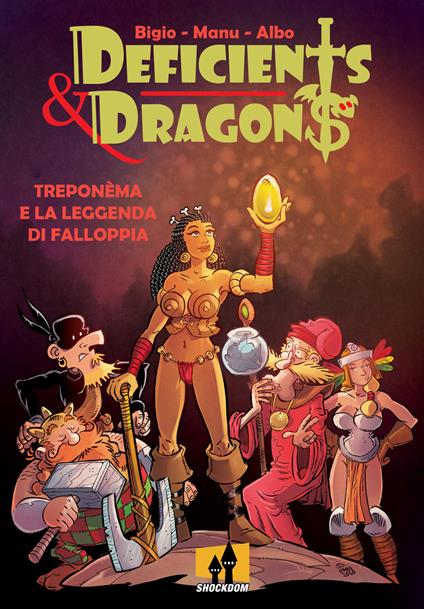 Treponèma e la leggenda di Falloppia. Deficients & Dragons - Bigio,Emanuele Manu Tonini,Alberto Albo Turturici - copertina