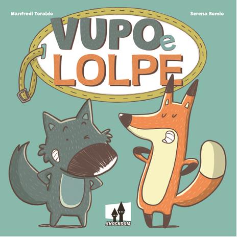 Vupo e Lolpe - Manfredi Toraldo - copertina