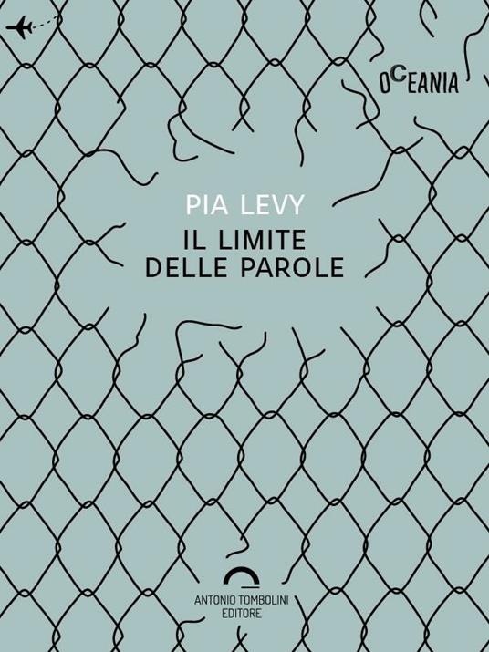 Il limite delle parole - Pia Levy - ebook