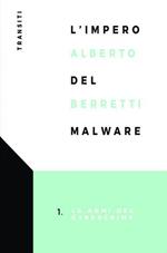 L'impero del malware. Le armi del cybercrime