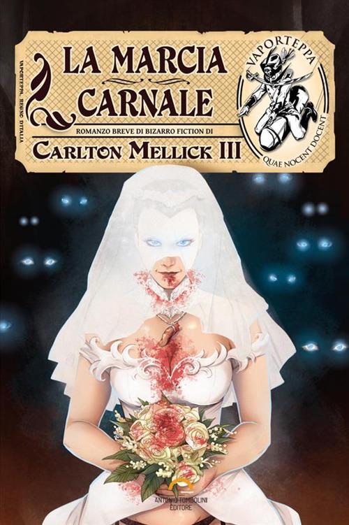 La marcia carnale - Carlton Mellick III - copertina