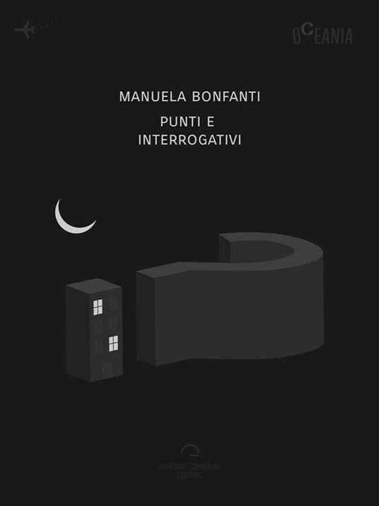 Punti e interrogativi - Manuela Bonfanti - ebook
