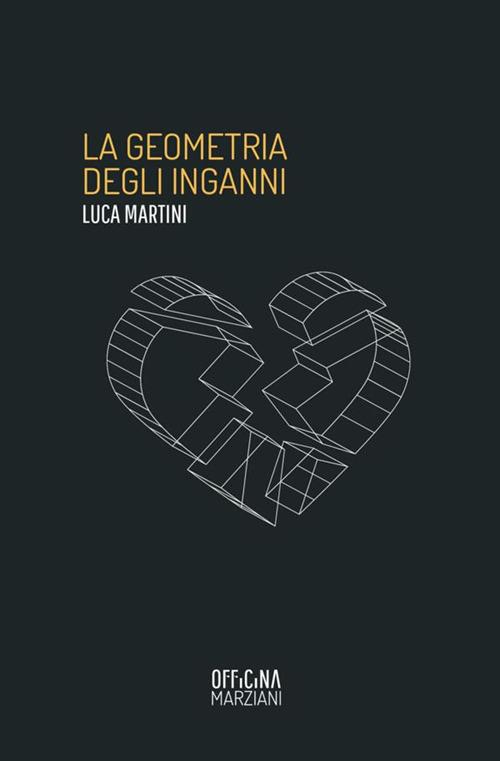 La geometria degli inganni - Luca Martini - copertina
