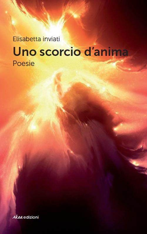 Uno scorcio d'anima - Elisabetta Inviati - copertina