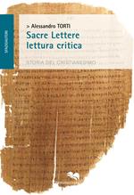 Sacre lettere. Lettura critica. Storia del cristianesimo