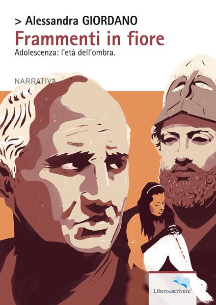Frammenti in fiore. Adolescenza: l'età dell'ombra - Alessandra Giordano - copertina