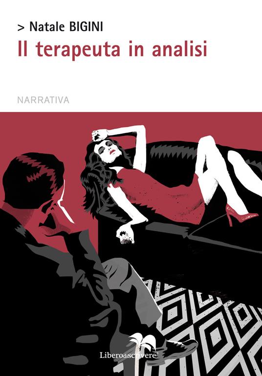 Il terapeuta in analisi - Natale Bigini - copertina