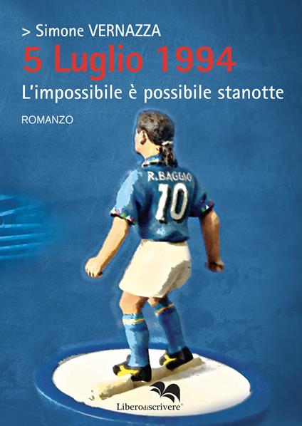 5 Luglio 1994. L'impossibile è possibile stanotte - Simone Vernazza - copertina