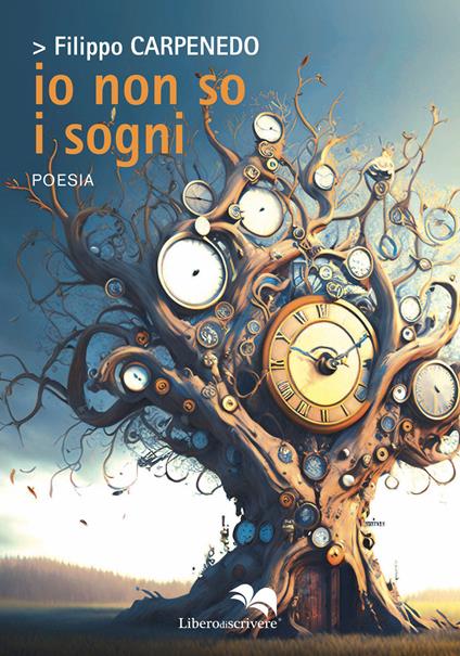Io non so i sogni - Filippo Carpenedo - copertina