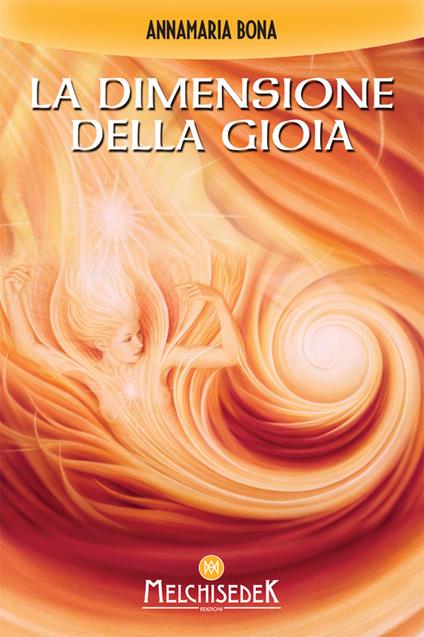 La dimensione della gioia - Annamaria Bona - ebook