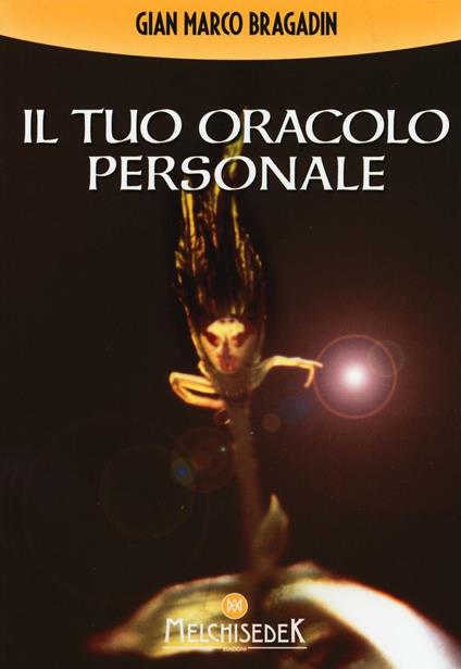 Il tuo oracolo personale - Gian Marco Bragadin - copertina