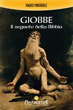 Giobbe: il segreto della Bibbia. Ediz. illustrata