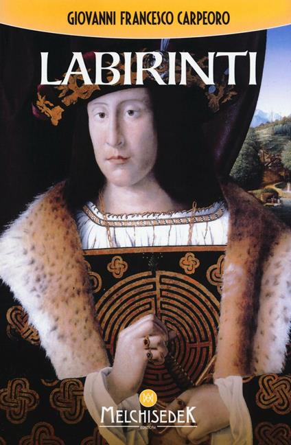 Labirinti - Giovanni Francesco Carpeoro - copertina