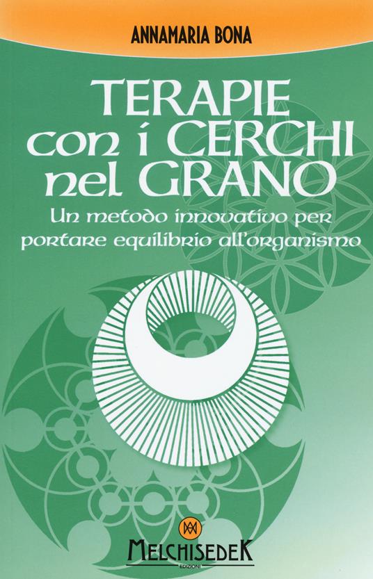 Terapie con i cerchi nel grano - Annamaria Bona - copertina