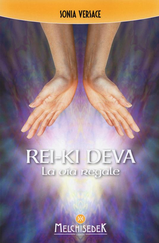 Rei-Ki Deva. La via regale - Sonia Versace - copertina