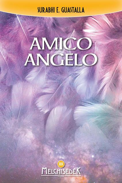 Amico angelo - Surabhi E. Guastalla - copertina