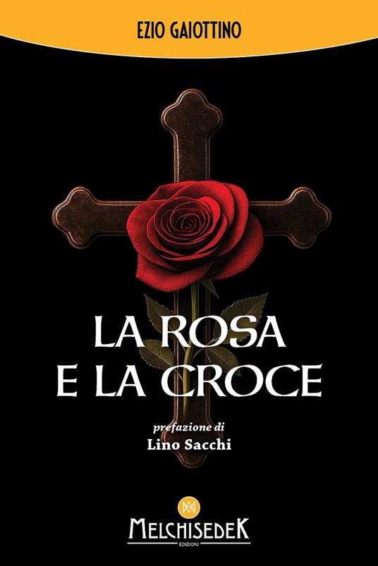La rosa e la croce - Ezio Gaiottino - copertina